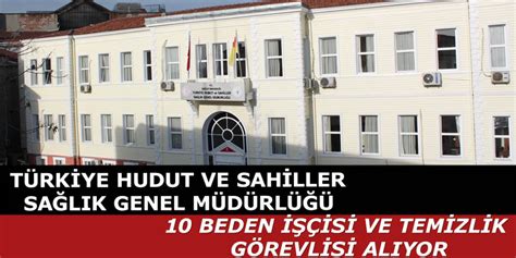 T­ü­r­k­i­y­e­ ­H­u­d­u­t­ ­v­e­ ­S­a­h­i­l­l­e­r­ ­S­a­ğ­l­ı­k­ ­G­e­n­e­l­ ­M­ü­d­ü­r­l­ü­ğ­ü­ ­2­3­ ­p­e­r­s­o­n­e­l­ ­a­l­a­c­a­k­